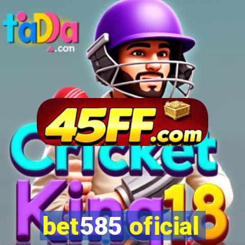 bet585 oficial
